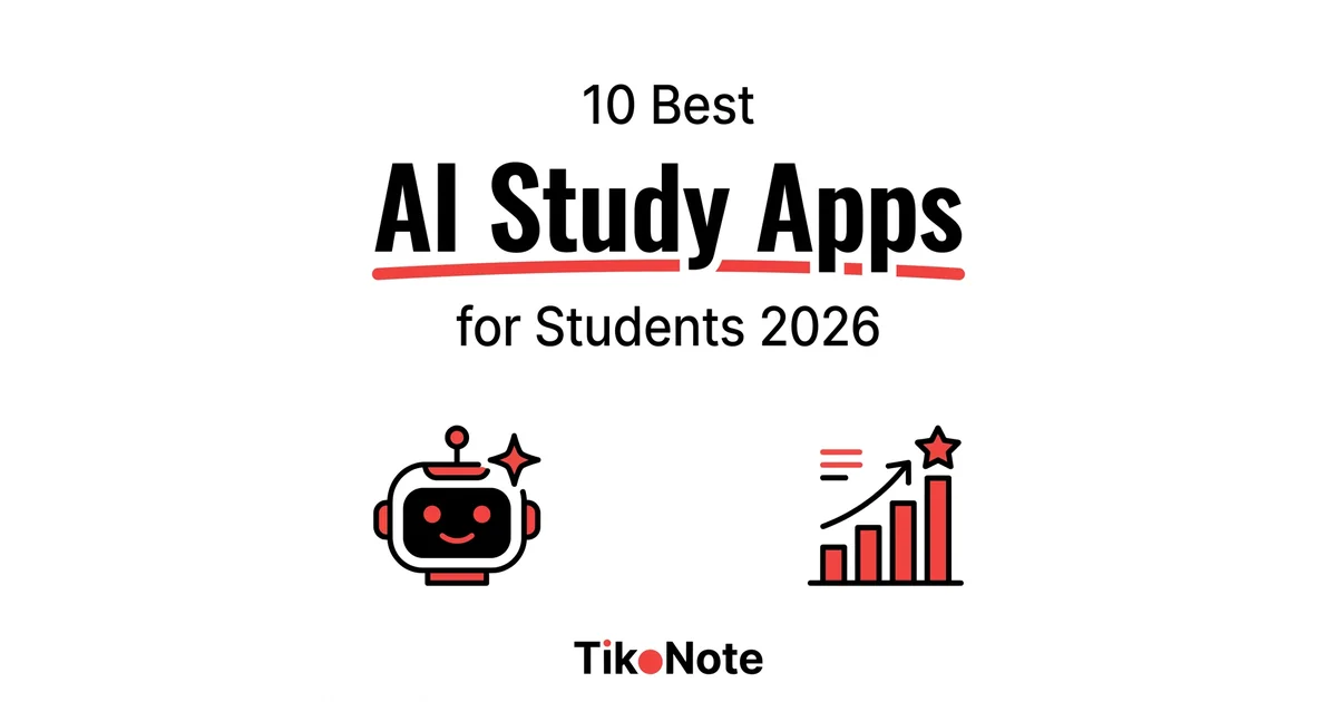 10 Best AI Study Apps for Students in 2026 (Tested and Ranked) β TikoNote
