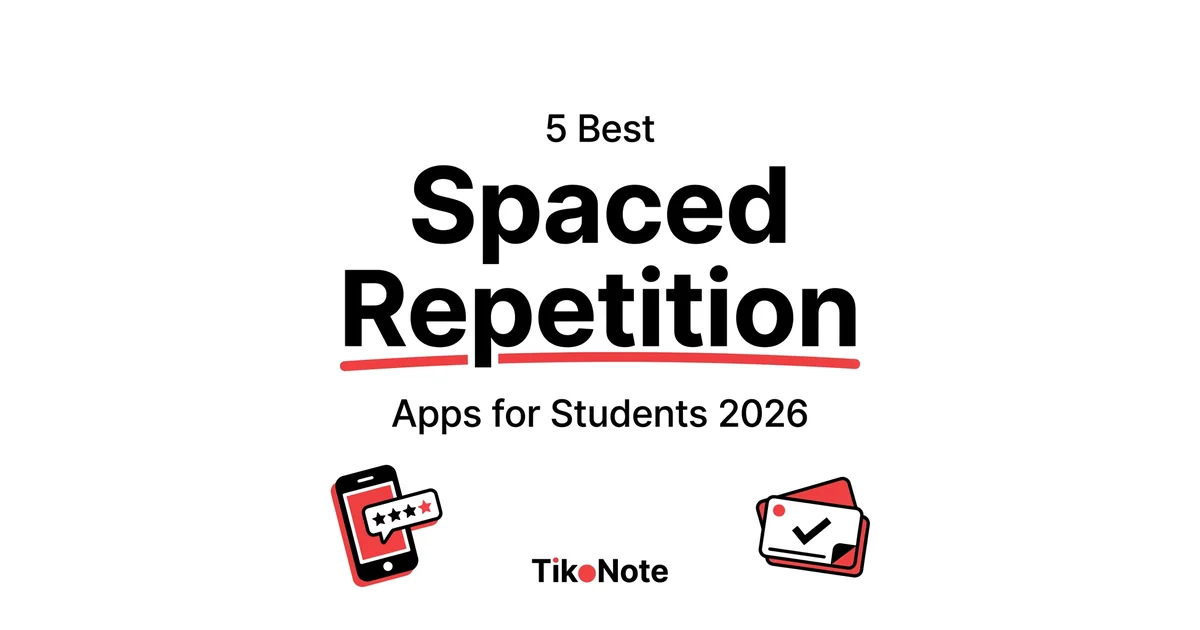 5 Best Spaced Repetition Apps for Students in 2026 (Free & Paid) β TikoNote