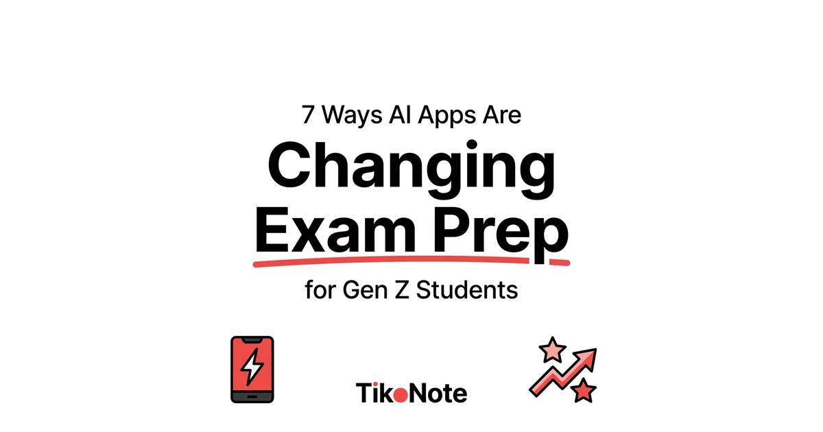 7 Ways AI Study Apps Are Changing How Gen Z Prepares for Exams β TikoNote
