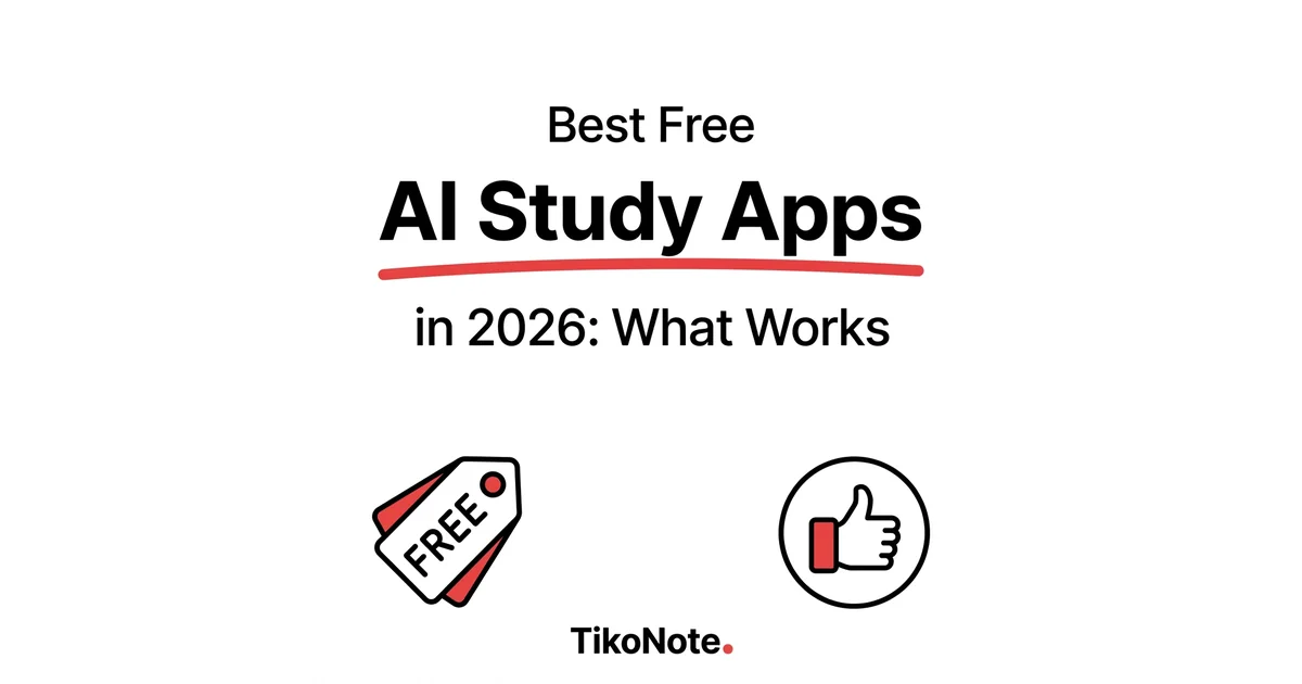 Best Free AI Study Apps in 2026: What Actually Works (No Paywall Required) β TikoNote