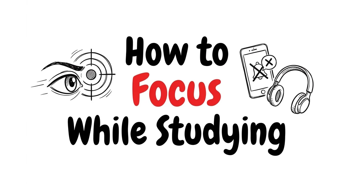 How to Focus While Studying: 9 Science-Backed Strategies to Eliminate Distraction β TikoNote